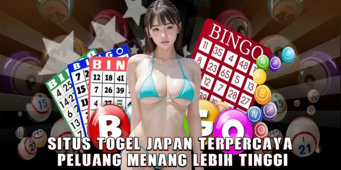 Situs Togel Japan Terpercaya Peluang Menang Lebih Tinggi