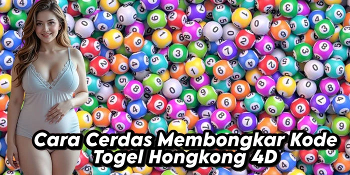 Cara Cerdas Membongkar Kode Togel Hongkong 4D