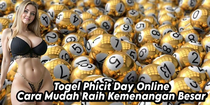 Togel Phicit Day Online Cara Mudah Raih Kemenangan Besar