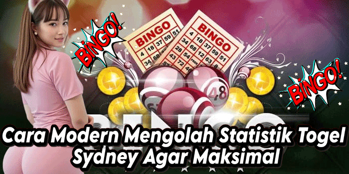 Cara Modern Mengolah Statistik Togel Sydney Agar Maksimal